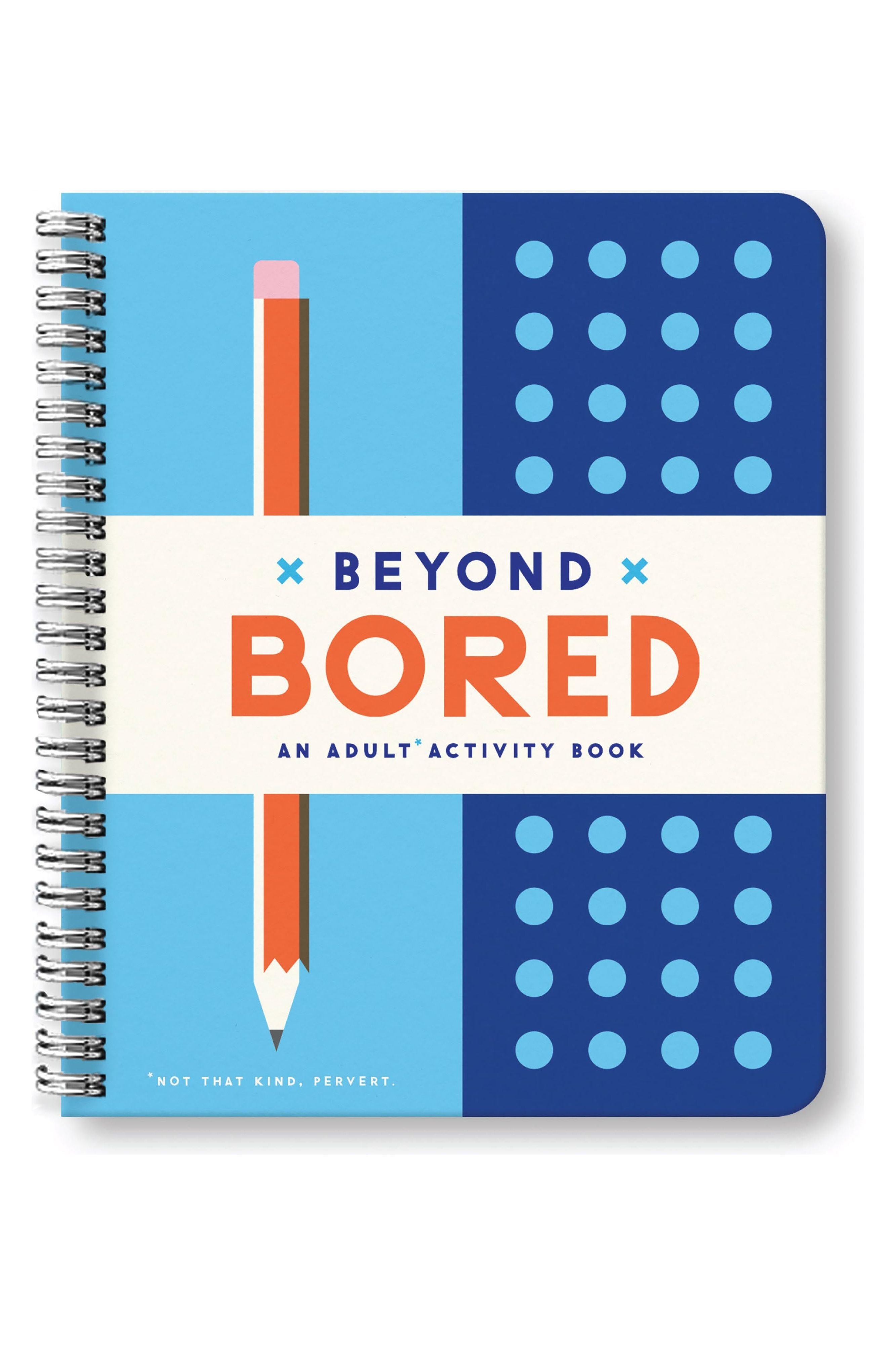 Beyond Bored - An Adult Activity Book